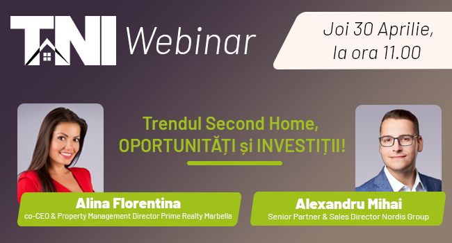 Webinar TNI: Trendul Second Home,  oportunități și investiții!