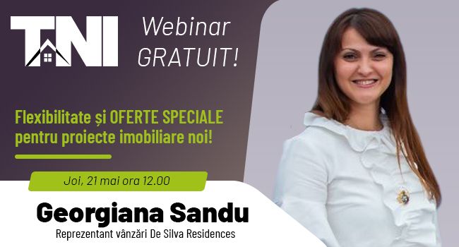 Webinar TNI:  Flexibilitate și OFERTE SPECIALE pentru proiecte imobiliare noi!