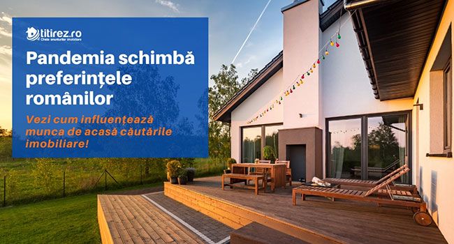 Pandemia şi munca de acasă schimbă preferinţele clienţilor din sectorul rezidenţial