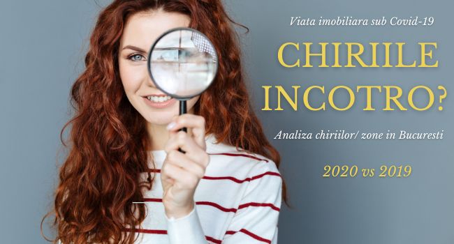 Chiriile incotro? Analiza chiriilor pe zone in Bucuresti: 2020 vs 2019