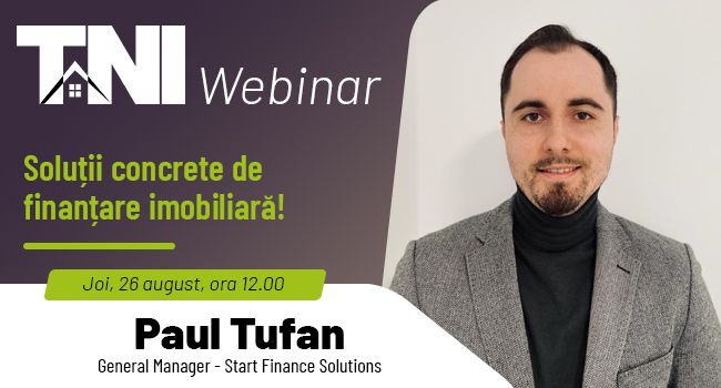 Webinar TNI:  Soluții concrete de finanțare imobiliară!